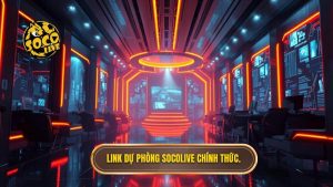Link dự phòng Socolive mới nhất - Xem bóng đá trực tuyến không chặn