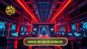 socolive hoạt động như thế nào?